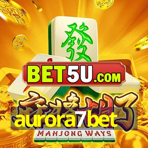 aurora7bet