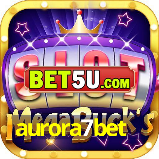 aurora7bet