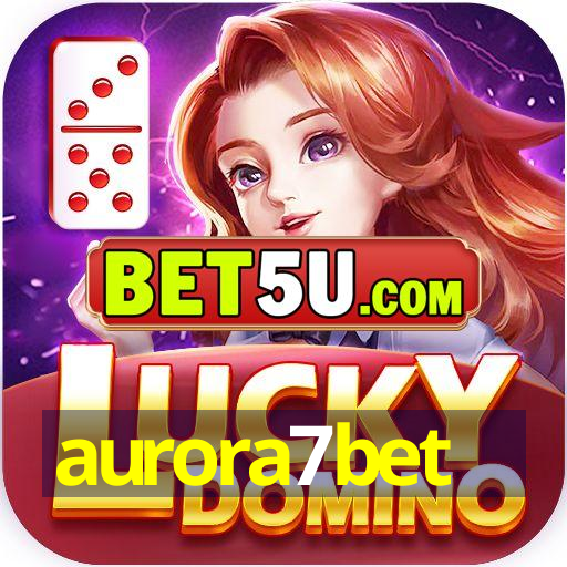 aurora7bet