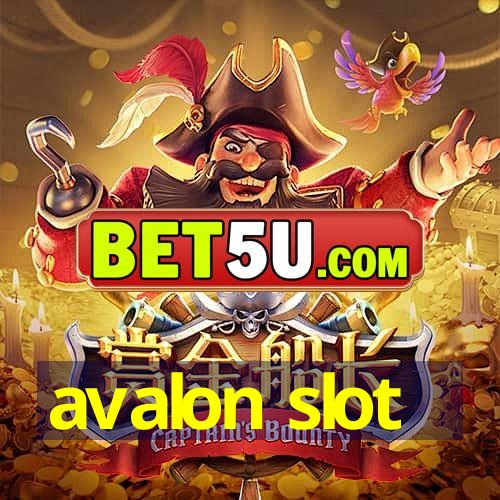 avalon slot