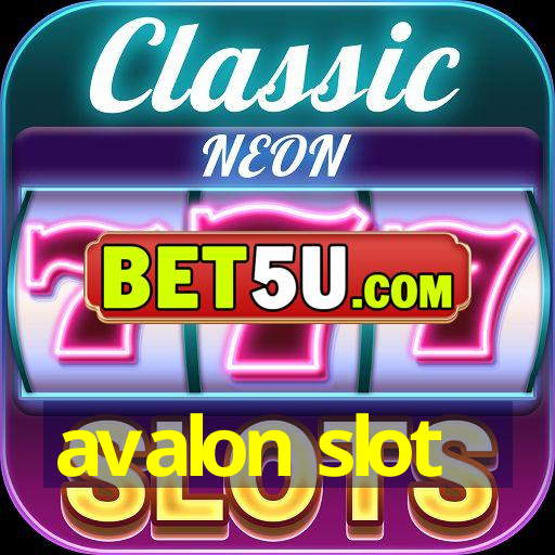 avalon slot