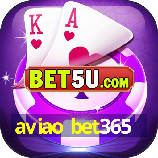 aviao bet365