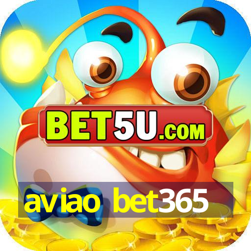 aviao bet365