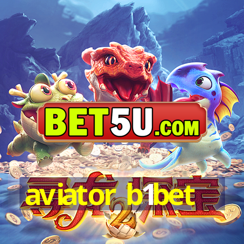 aviator b1bet