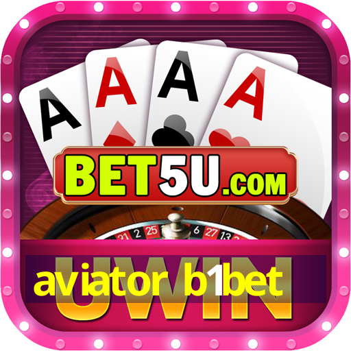 aviator b1bet