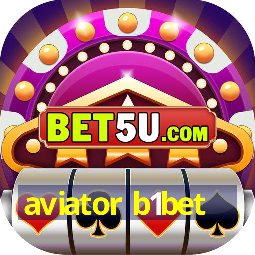 aviator b1bet