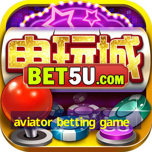 aviator betting game