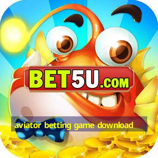 aviator betting game download