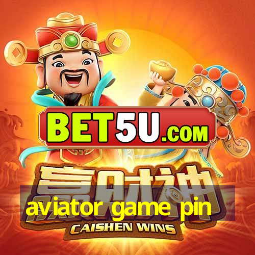 aviator game pin