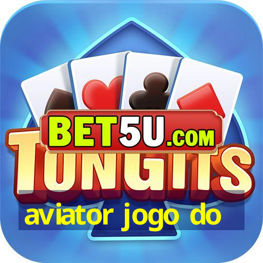 aviator jogo do