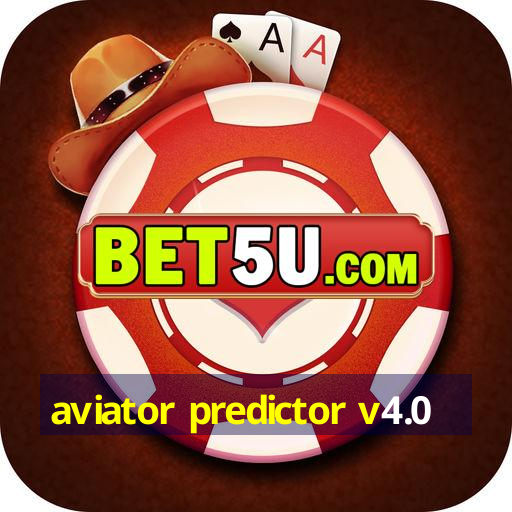 aviator predictor v4.0