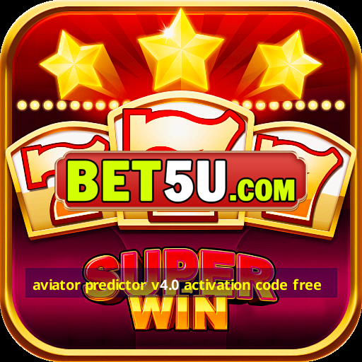 aviator predictor v4.0 activation code free