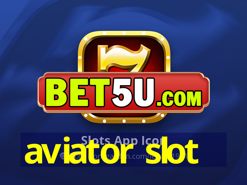 aviator slot