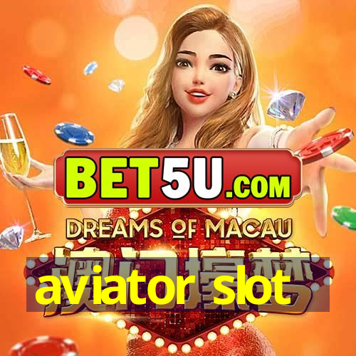 aviator slot