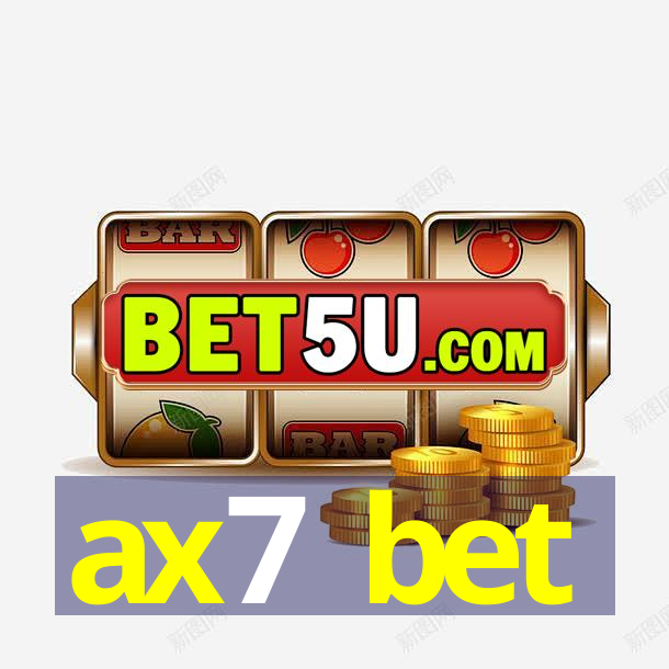 ax7 bet