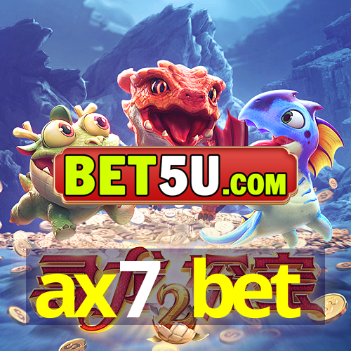 ax7 bet