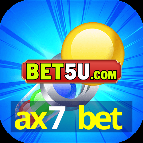 ax7 bet