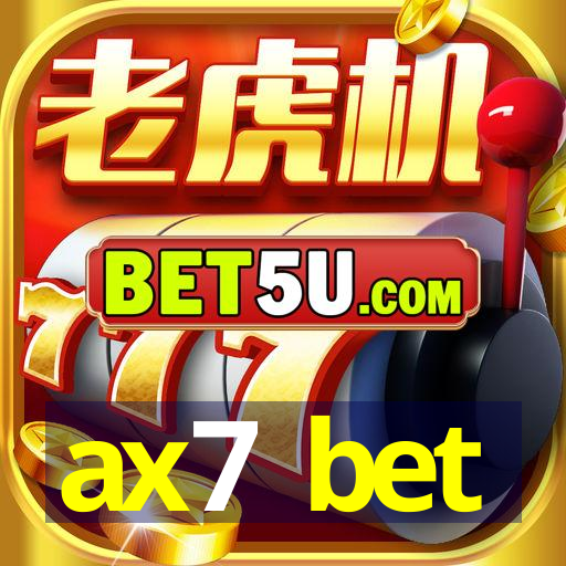 ax7 bet