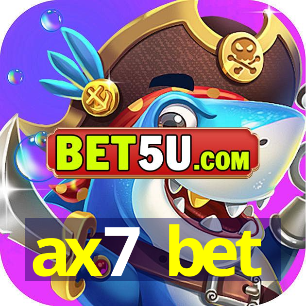 ax7 bet