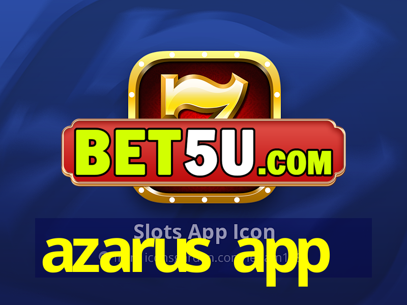 azarus app