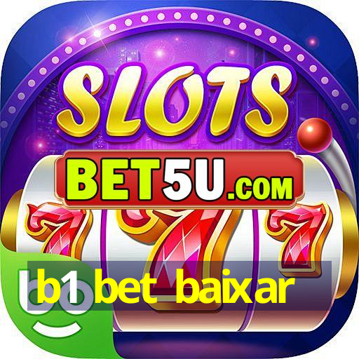 b1 bet baixar