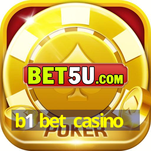 b1 bet casino