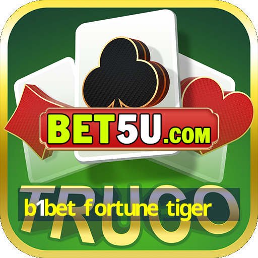 b1bet fortune tiger