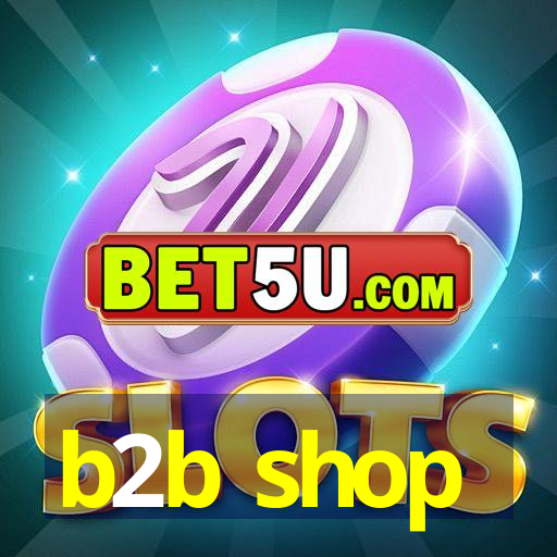 b2b shop