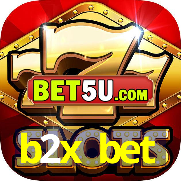 b2x bet