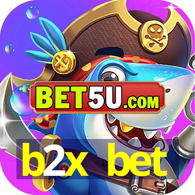 b2x bet