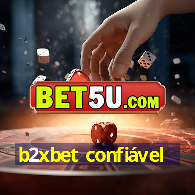 b2xbet confiável