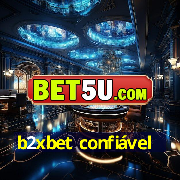 b2xbet confiável