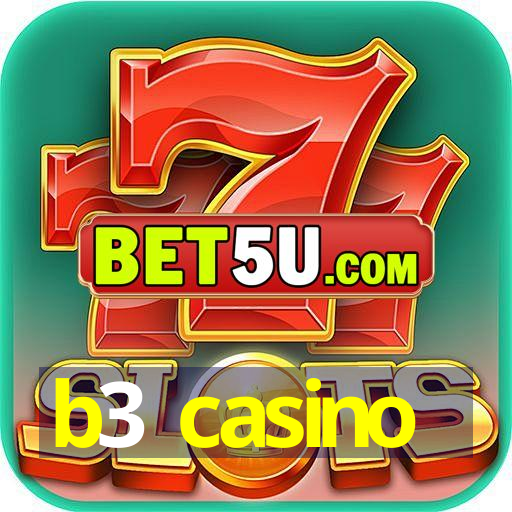 b3 casino