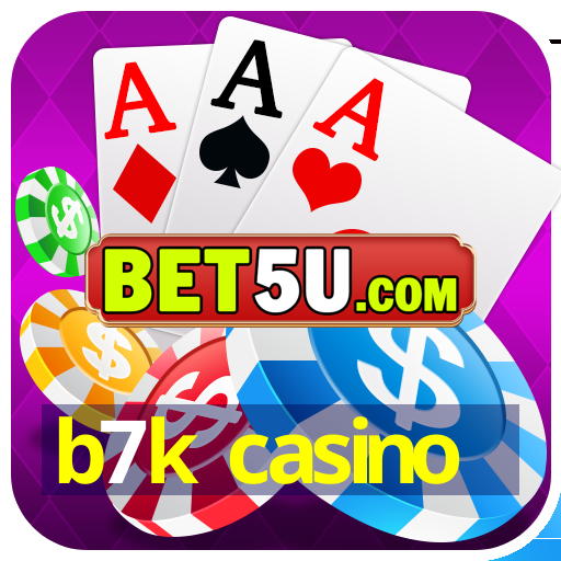 b7k casino