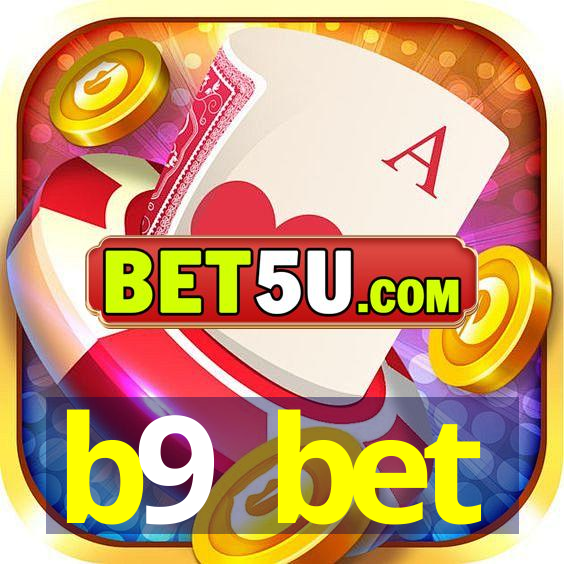 b9 bet