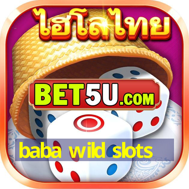 baba wild slots