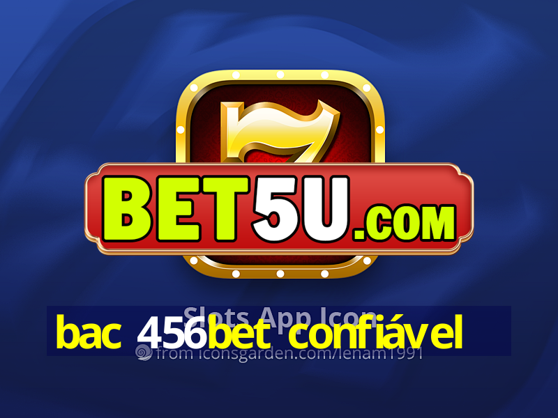 bac 456bet confiável