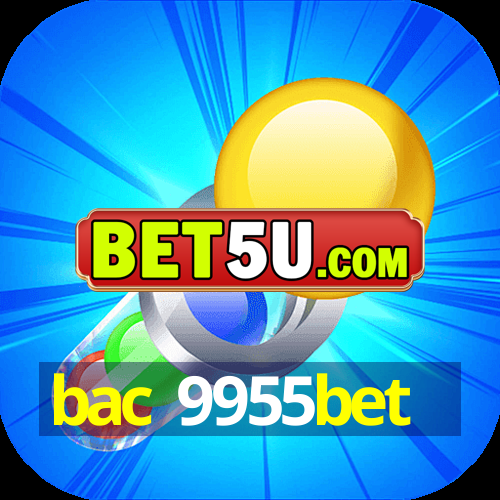 bac 9955bet