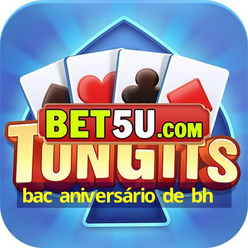 bac aniversário de bh