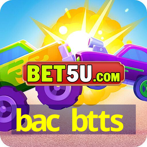 bac btts