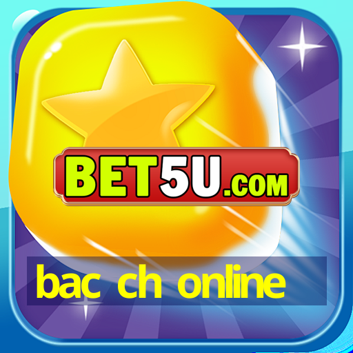 bac ch online