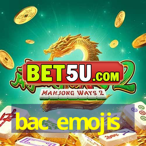 bac emojis