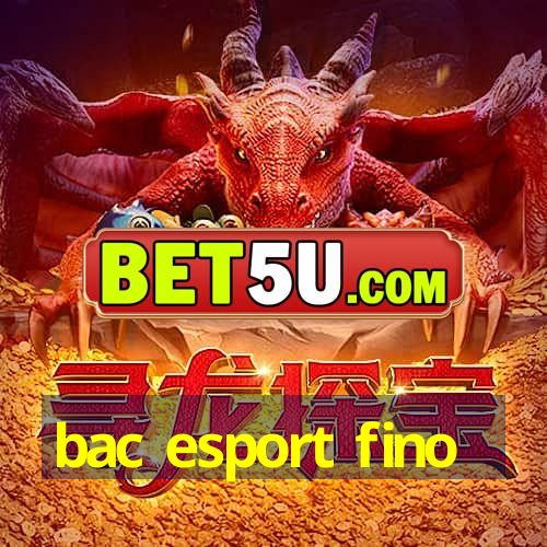 bac esport fino