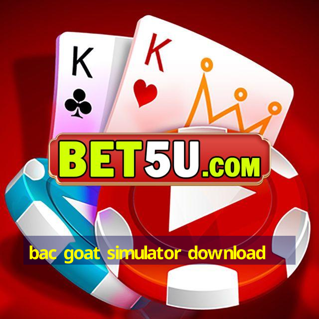 bac goat simulator download