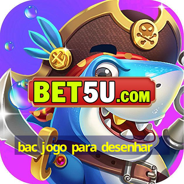 bac jogo para desenhar