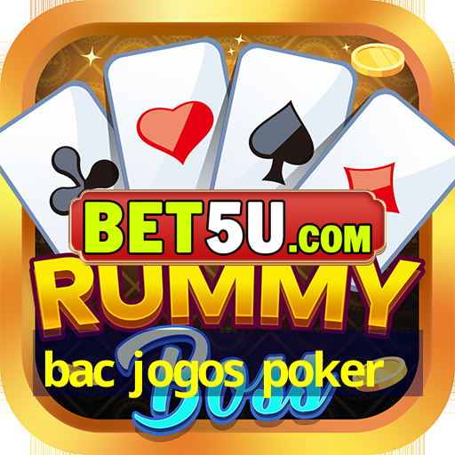 bac jogos poker