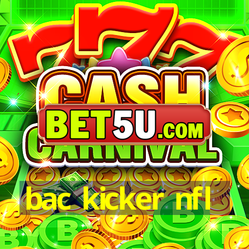 bac kicker nfl