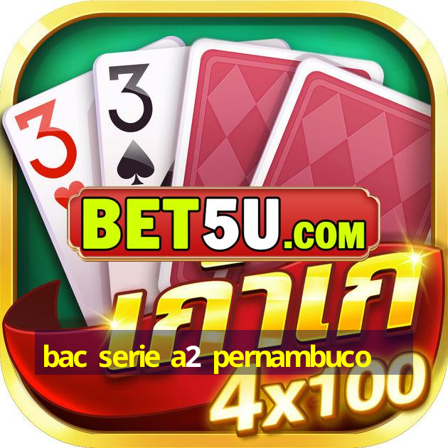 bac serie a2 pernambuco