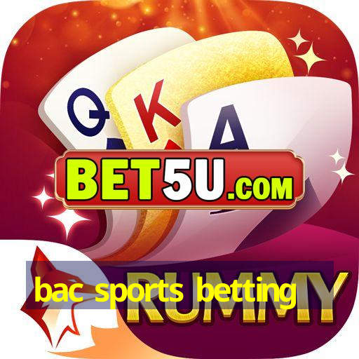 bac sports betting