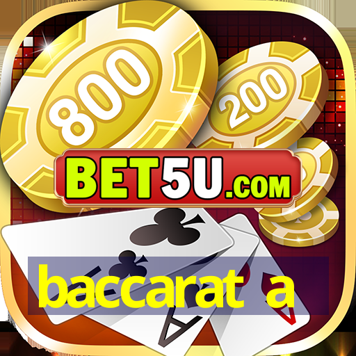 baccarat a